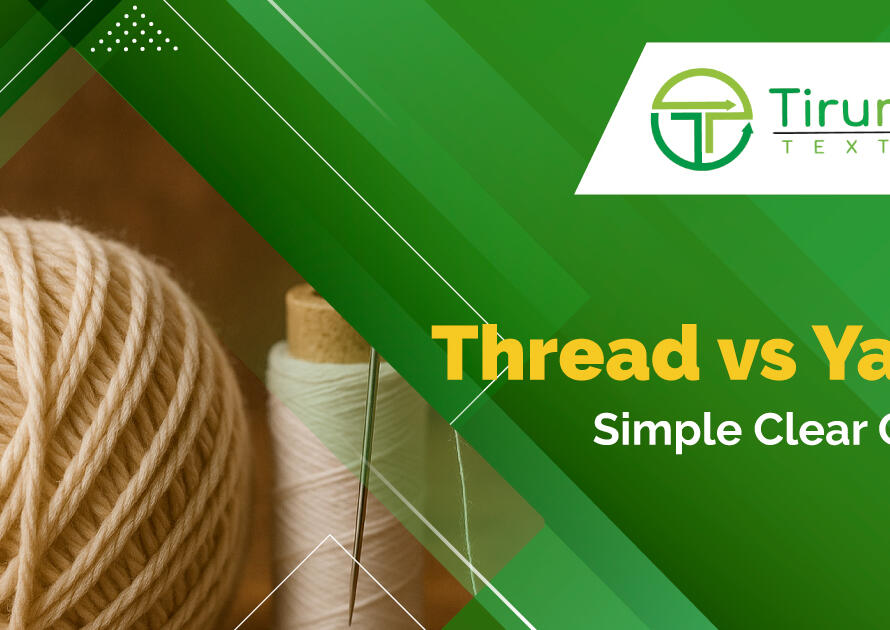Difference Between Thread and Yarn Explained